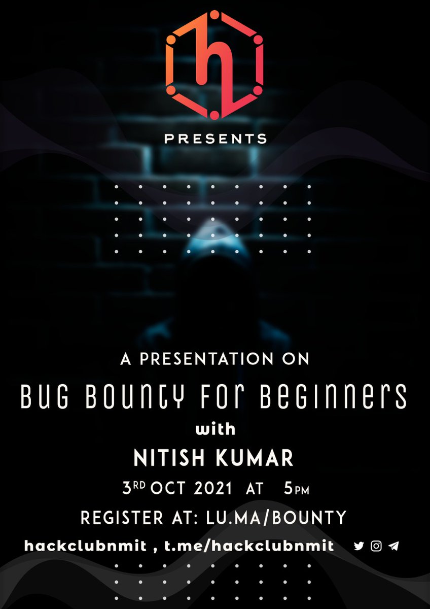 HackClubNmit's tweet photo. Hey y'all! Hack Club NMIT brings to you another informative presentation on
🗓️October 3rd, 2021
🕓5 pm IST
The session will be conducted by Nitish Kumar who'll be going through the ins and outs of a 'Bug Bounty'.
Registration link:https://t.co/xW1vJu9VBG
#hackclub #hackclubindia https://t.co/f9FOoc9TVg