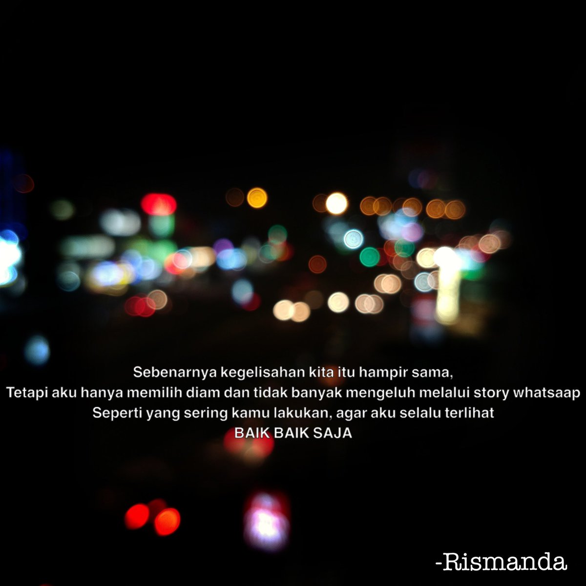 RismandaHeppy's tweet photo. Setidaknya sekali saja kamu tau aku juga galau tapi aku memilih untuk tidak mempublikasinya. https://t.co/bbLsEJYEcs
