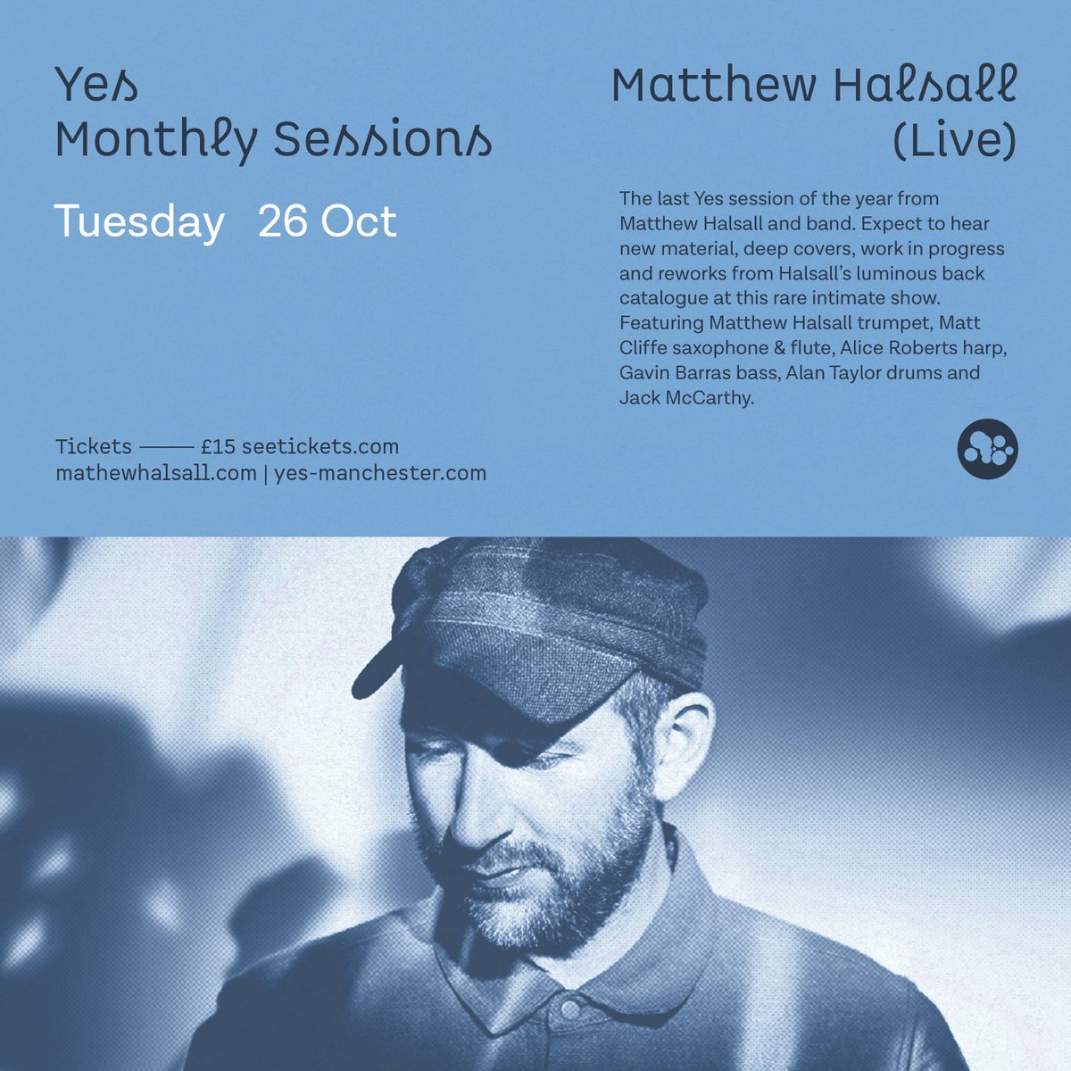 Dear Friends, as <a href="/StollerHall/">The Stoller Hall</a> is sold out we've added a date to our monthly residency <a href="/yes_mcr/">YES</a> on 26 Oct ahead of our UK tour. We’ll play music from Salute to the Sun &amp; new tunes. There’s only 100 tix, seating &amp; standing. Doors 7.30pm, on stage 8pm seetickets.com/tour/matthew-h… 🧢🎺✌️