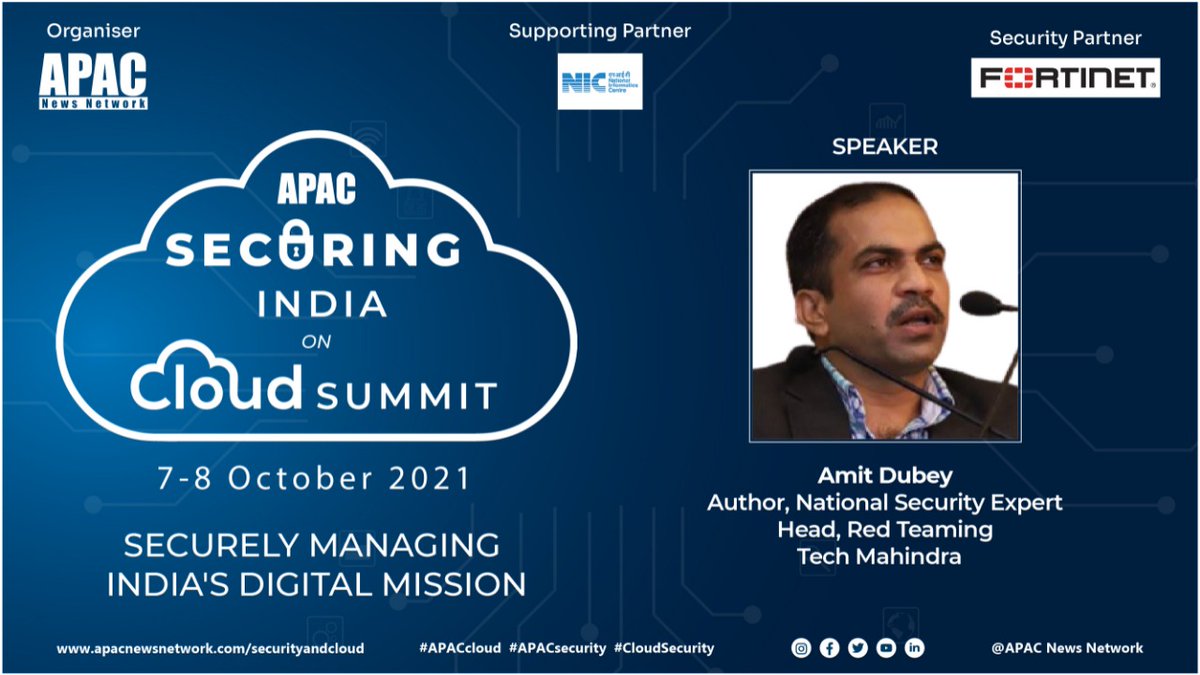 Apacnewsnetwork's tweet photo. We are delighted to welcome Amit Dubey, Author, National Security Expert, Head - Red Teaming, Tech Mahindra as 'Speaker' at 'APAC Securing India on Cloud Summit' on October 7-8, 2021.
For more information, visit us at - https://t.co/Mjbi3CPVDd
#APACinnovations #APACcloud https://t.co/y7MQWrfU5A