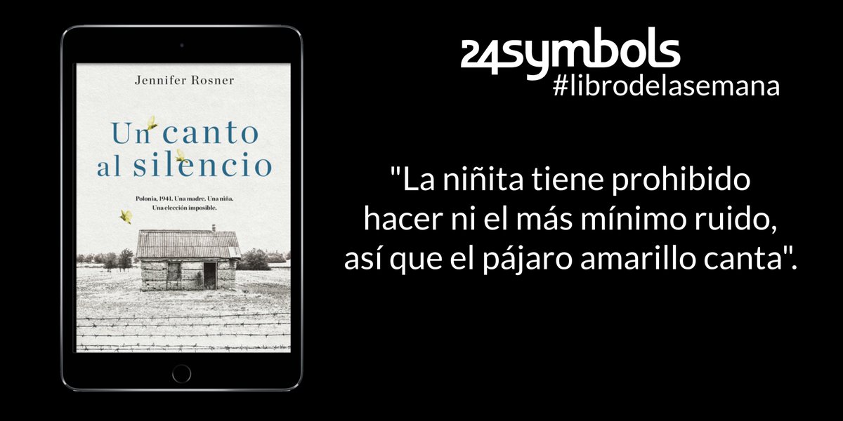 #librodelasemana

'La niñita tiene prohibido hacer ni el más mínimo ruido, así que el pájaro amarillo canta'.

Lee #UnCantoAlSilencio de Jennifer Rosner en:

24symbols.com/book/espanol/j…

#leer #literatura #ebooks #lectura #lectores #libros #cita@RocaEditorial @jen_rosner