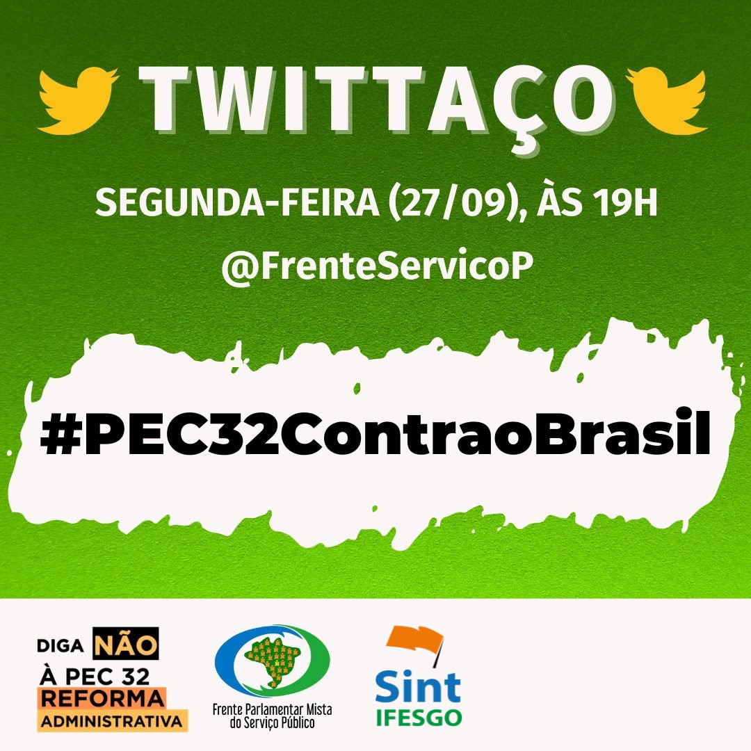 SINTIFESgo's tweet photo. Participe do Twittaço contra a PEC 32 que acontecerá nesta segunda-feira (27) às 19h.
Mobilize-se, venha somar nessa luta!
#PEC32ContraoBrasil #Sintifesgo https://t.co/gWZTOPt6T5