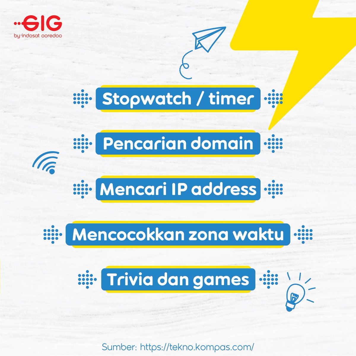 GIGsters udah tau belum kalau ada fitur tersembunyi loh di Google Search? 
Dari list yang mimin kasih,  mana nih fitur yang udah pernah kamu coba dan paling bermanfaat? 

Share di kolom komentar yaah! :)

#InternetNgebut #SecepatKilat #googlesearch #fiturgoogle