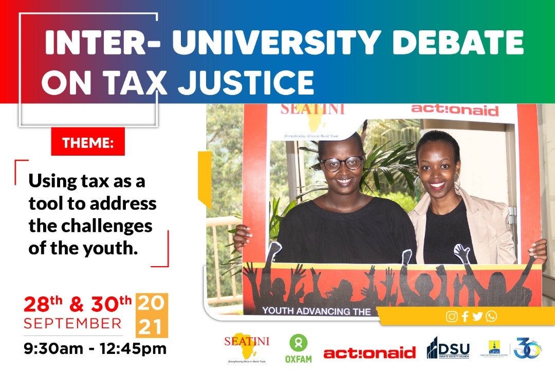 The Clock is ticking!
It's just a few hours to the Annual Inter- University Debate on Tax Justice being organised by @SEATINIUGANDA , @actionaiduganda , @OxfaminUganda , @DebateUganda & @URAuganda . 
You are all invited to join the discussions. 
#TaxJusticeUg #UniDebate2021