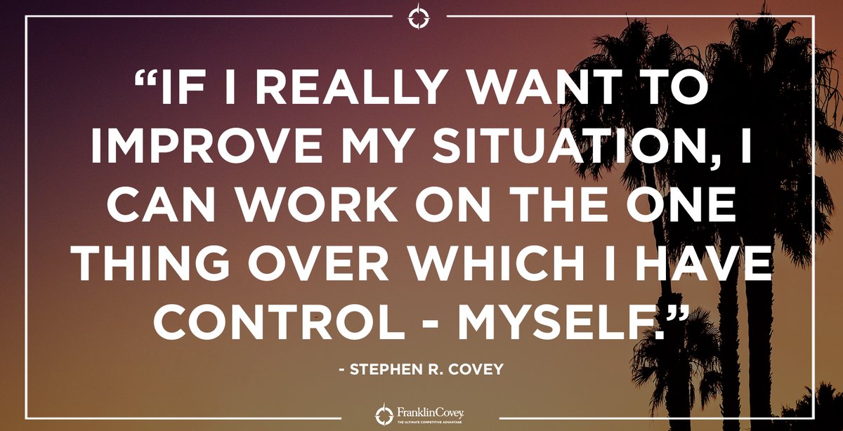 "If I really want to improve my situation, I can work on the one thing over which I have control—myself." - Stephen R. Covey #Improvement #PersonalDevelopment #QOTD