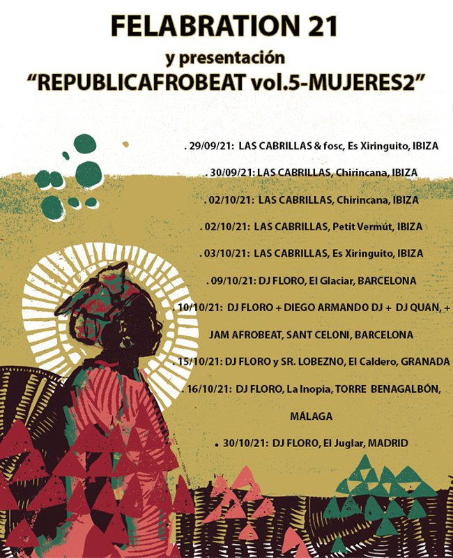 Llegan Las Felabration y presentamos "Republicafrobeat vol.5-Mujeres2". Estas son las fechas: