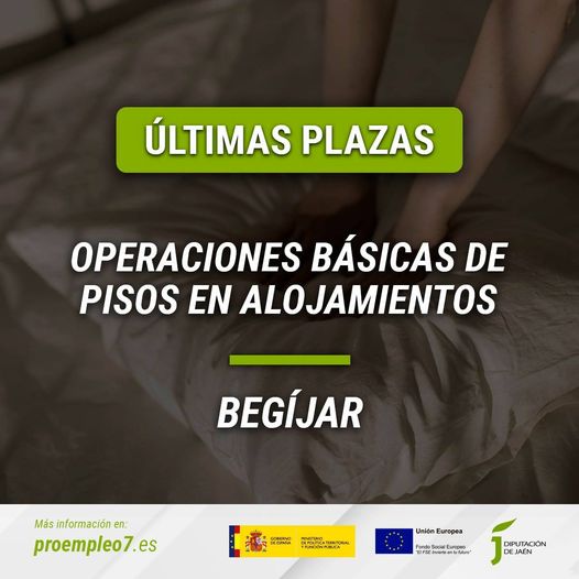 📣 ÚLTIMAS PLAZAS 📣
ABIERTO EL PLAZO DE SOLICITUD DE PREINSCRIPCIÓN DEL CURSO “OPERACIONES BÁSICAS EN ALOJAMIENTOS”
📍 Municipio de impartición: BEGÍJAR
📆 Las solicitudes se podrán realizar hasta el 4 de Octubre
🌐 Más información en nuestra web: proempleo7.es