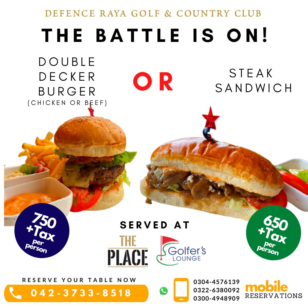 defence_raya's tweet photo. THE BATTLE IS ON!
Join us at The Place or Golfer’s Lounge and indulge yourself with our mouthwatering Double Decker Burger (Chicken or beef) or Steak Sandwich. For more information and booking please call on 042-37338518.#ThePlace #foodlovers #amazing #great #dining #menu #DRGCC https://t.co/qQjtcrk7jP