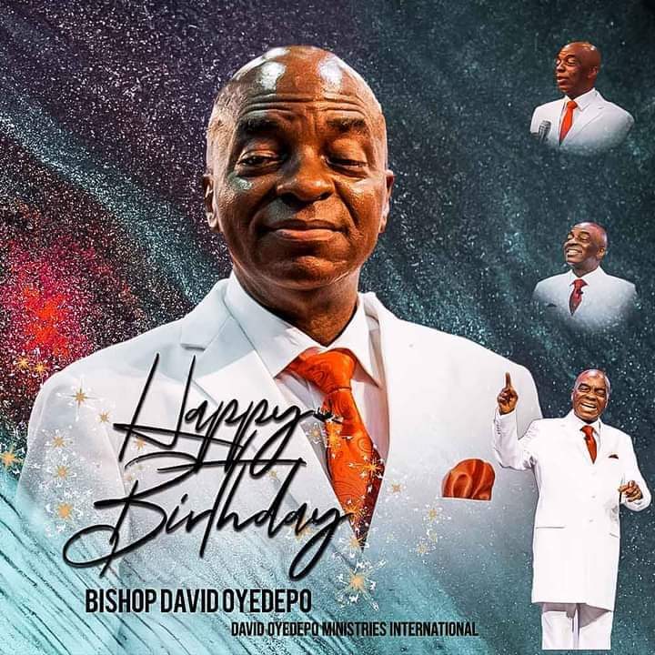 Happy birthday Bishop David Oyedepo 