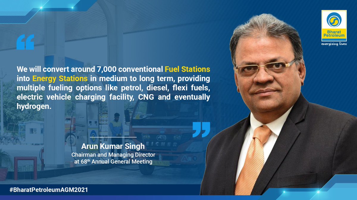 BPCLimited's tweet photo. Bharat Petroleum's C&amp;MD, Shri Arun Kumar Singh, announces to convert 7,000 fuel stations to energy stations with multiple fueling options, including electric charging 
#BharatPetroleumAGM2021 #EnergizingIndiasGrowthEngines https://t.co/pf2PEUyrrV