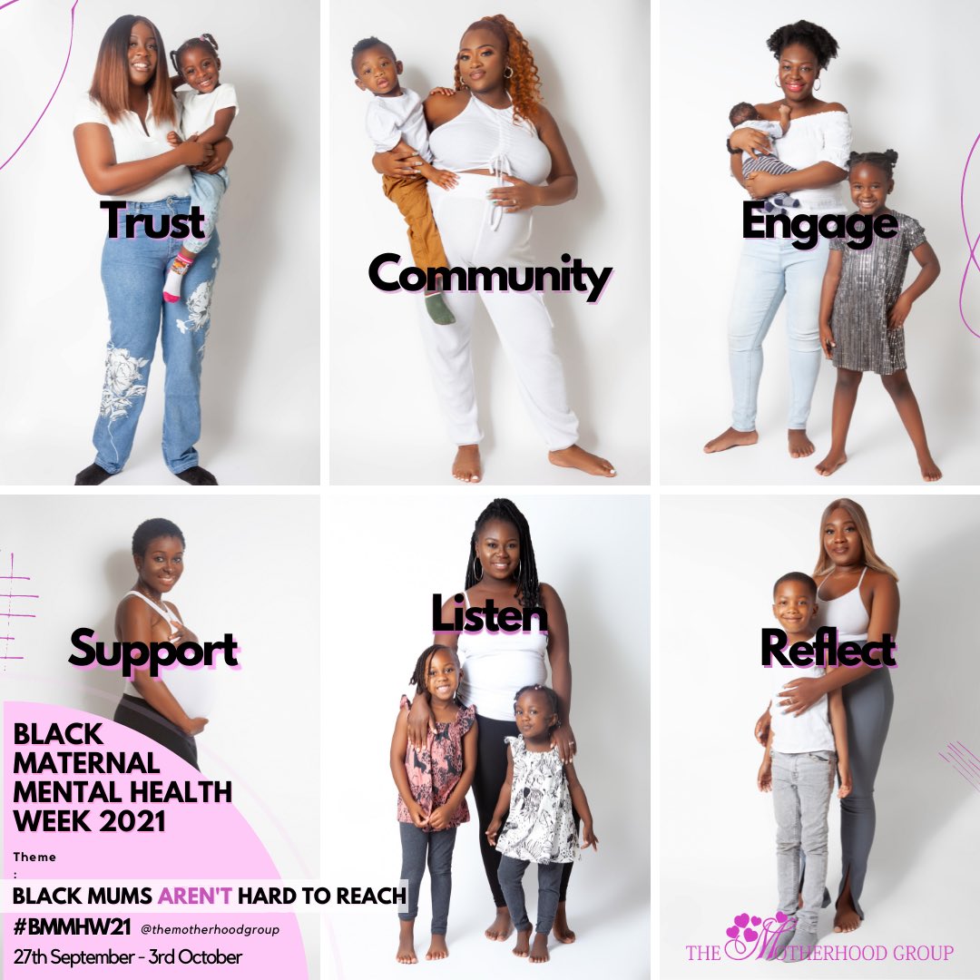 These are the themes that we will be exploring each day of this Black Maternal Mental Health Week:
#BMMHW21
Monday - Why do we need Black Maternal Mental Health Week?
Tuesday - Trust
Wednesday - Community
Thursday - Engage
Friday - Support
Saturday - Listen
Sunday - Reflect