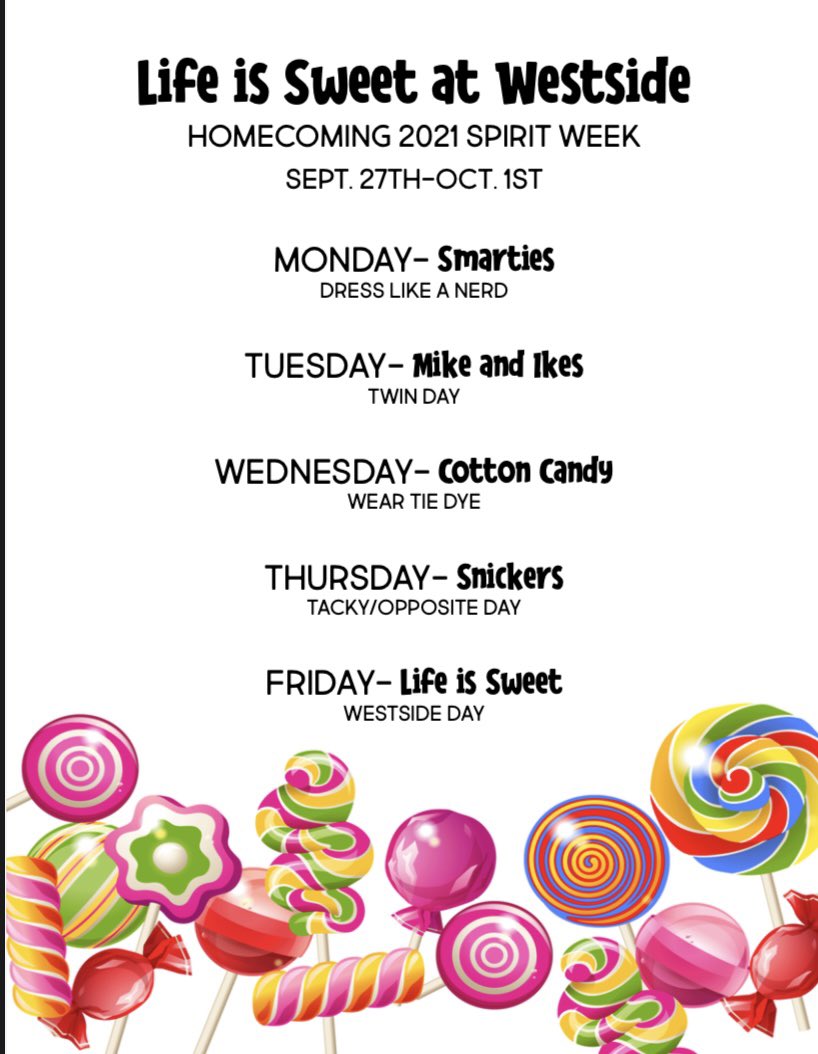 Friday is Homecoming, which means it’s Spirit Week! Show your school spirit as we celebrate the sweet life at Westside!