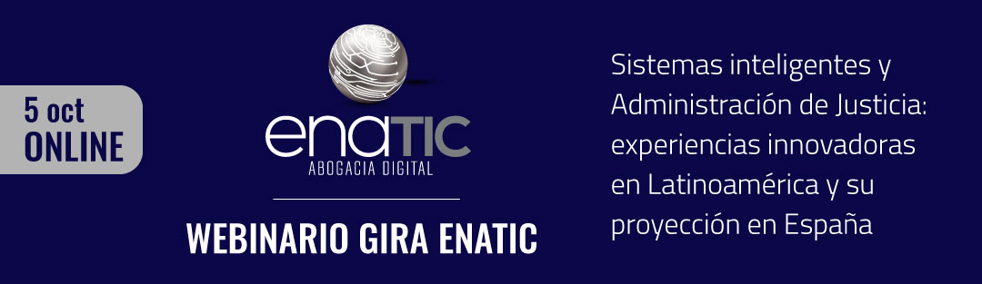ENATIC1's tweet photo. 🔹¿Eres socio de #ENATIC? Apúntate al próximo webinario de la #GiraENATIC "Sistemas inteligentes y Administración de Justicia: experiencias innovadoras en Latinoamérica y su proyección en España", el próximo 5 de octubre.

👉Para inscribirte pincha aquí: https://t.co/IkB7Zz5OBg https://t.co/yIIvoxEpDU