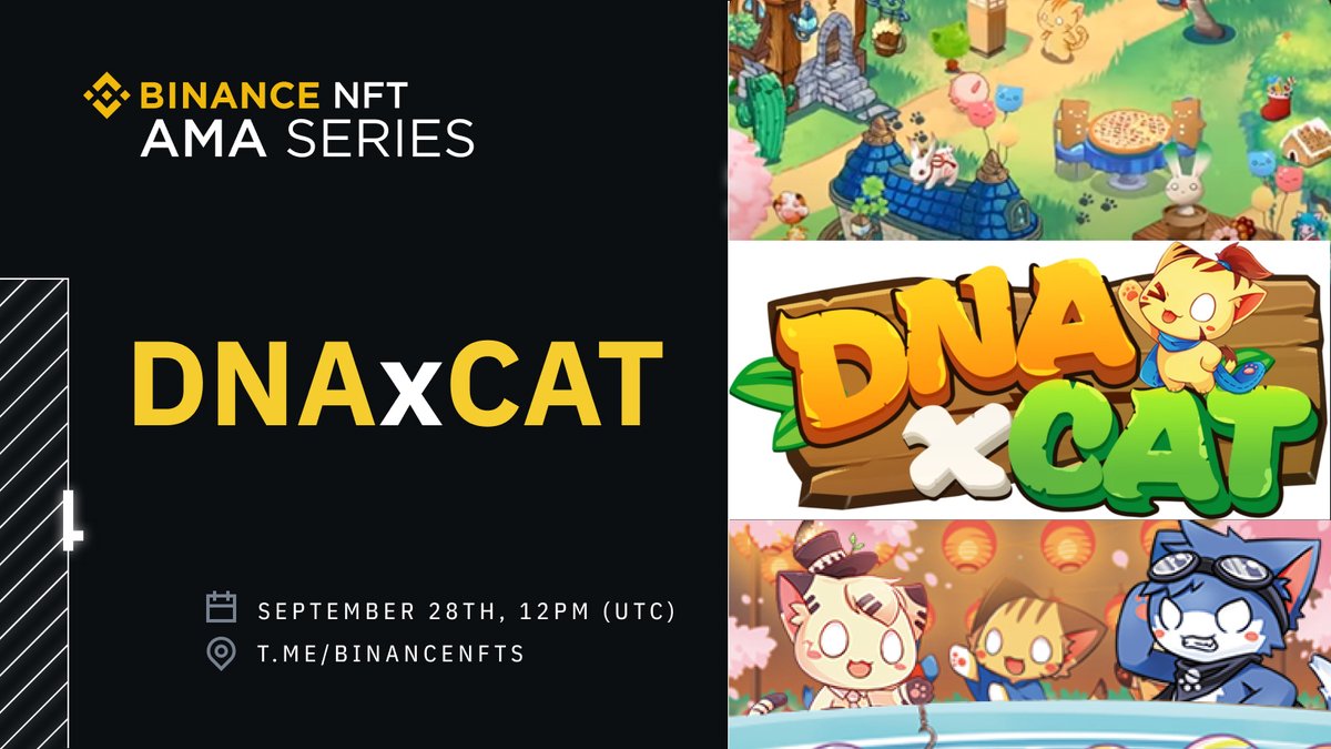 BinanceWallet's tweet photo. Here we go!

@DNAxCAT_GAME will be joining us tomorrow 28th Sep 12pm UTC.

Learn about their project and send them your questions in our Telegram. 👇

https://t.co/AZ58ynHOe3 https://t.co/trob1lNhhM