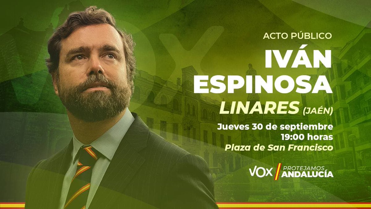 VoxUbeda's tweet photo. Solo VOX es el proyecto político que ofrece una alternativa real para España. 

El próximo jueves 30 de septiembre, @ivanedlm participará en un acto en #Linares. 

Será a las 19.00 en la Plaza San Francisco. Te esperamos!

#VOXPORJAÉN 
#SOLOQUEDAVOX https://t.co/WCXTIEy2Ys