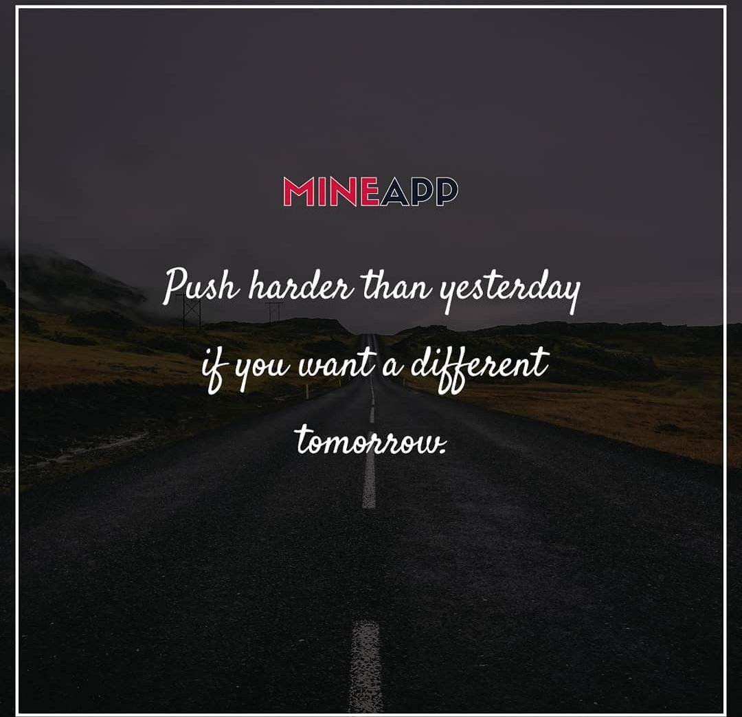 MineApp2's tweet photo. #mineapp #MotivationalQuotes #MotivationMonday #quoteoftheday https://t.co/eJt3uiEAjM