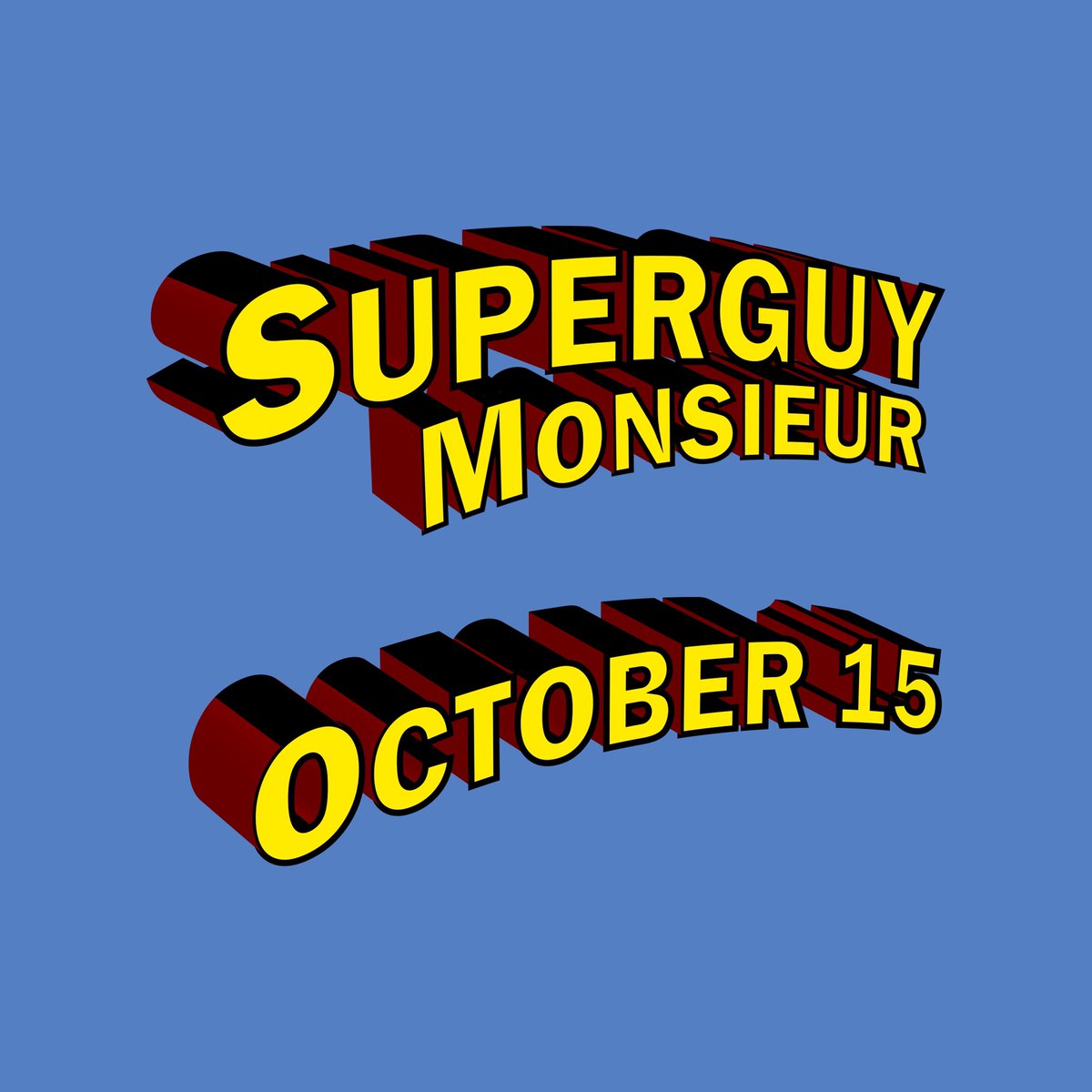 MonsieurMusicFr's tweet photo. SUPERGUY
NEW SINGLE
OCTOBER 15
#superguy #randb #progressiverandb #bass #electrofunk #monsieur #monsieurmusic #NewSingle #october15 https://t.co/ukYdja4K7p