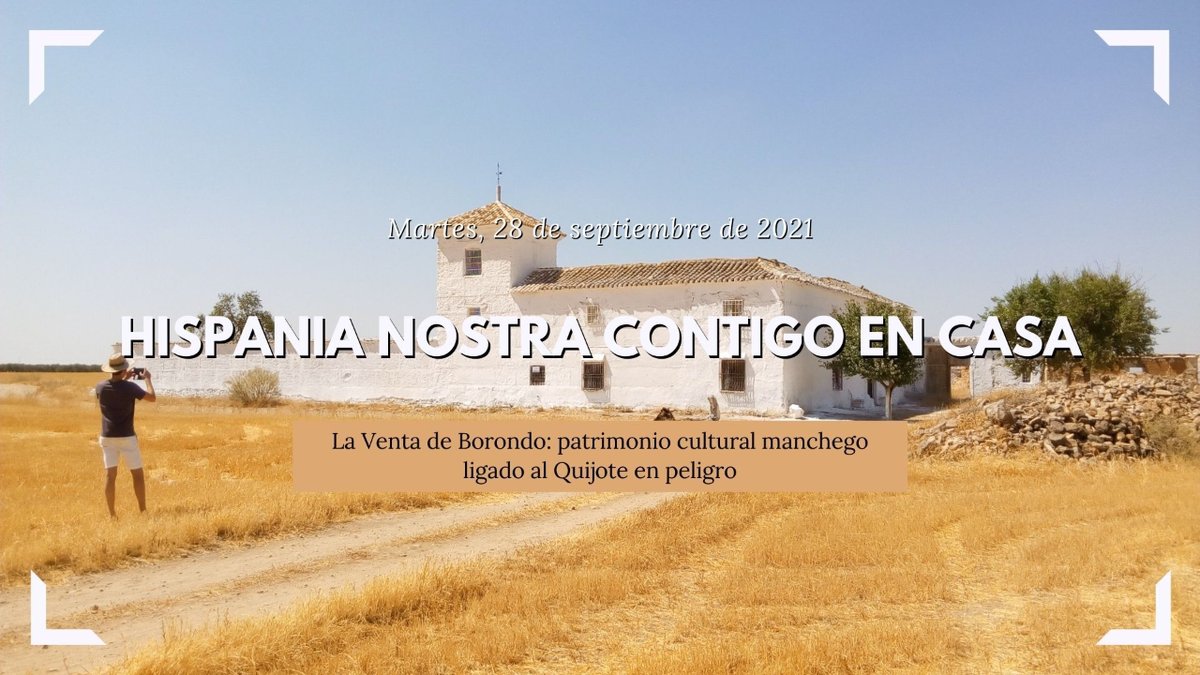 #HispaniaNostraContigoEnCasa: La Venta de Borondo: patrimonio cultural manchego ligado al Quijote en peligro

Conferencia impartida por David Cejudo Loro y Silvia García de la Camacha Martín-Pozuelo de <a href="/acventaborondo/">AC Venta de Borondo & Patrimonio Manchego</a> 

👉Inscripción: mtr.cool/sfhcdcsfgx
📆28/09
🕔19:00h