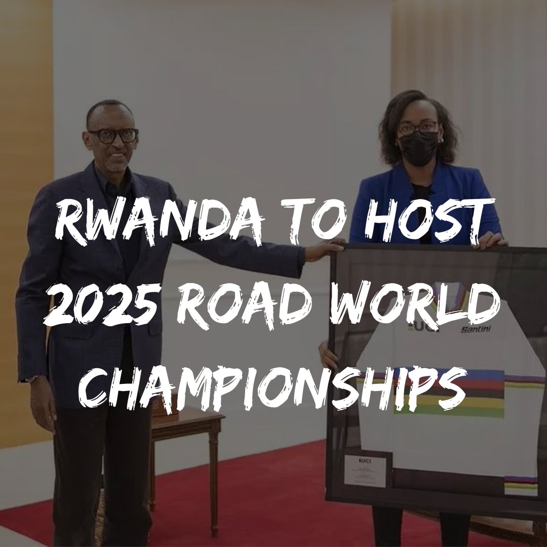 Rwanda to host 2025 Road World Championships - mailchi.mp/carytownbicycl…