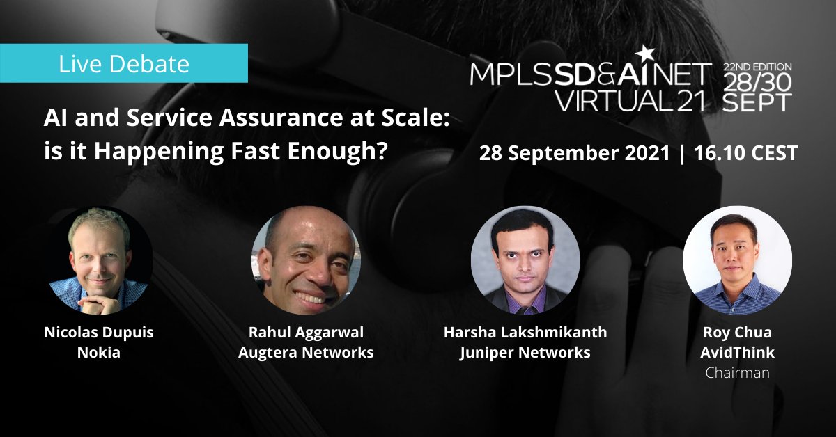 AvidThink's tweet photo. LAST CALL: Join @WireRoy at @UppersideC's #MPLSWC21 for a live debate on #AI &amp; #ServiceAssurance w/ executive speakers Nicolas Dupuis @nicdps of @nokia, Rahul Aggarwal @raggarwa of Augtera Networks &amp; Harsha Lakshmikanth of @JuniperNetworks.

Register here: https://t.co/t2WTip1riE https://t.co/J9FeZrNUDz