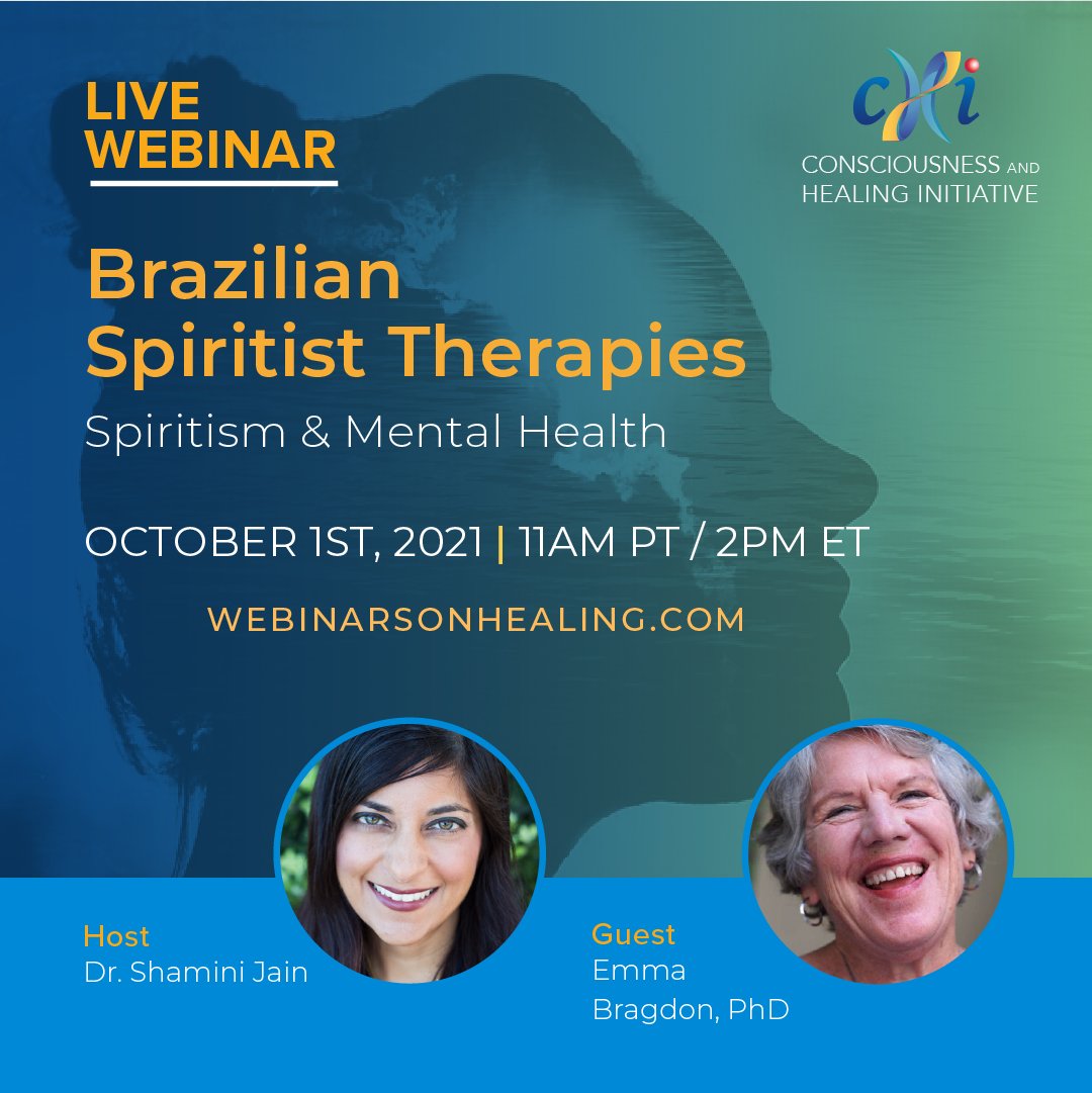 FREE WEBINAR! Friday, October 1st, 11am PT / 2pm ET – Join Dr. Shamini Jain and Emma Bragdon, PhD as they discuss how a 120-year-old, Brazilian model of integrative healthcare can improve on today’s conventional mental health treatments. #freewebinar #healing #brazilianspiritist