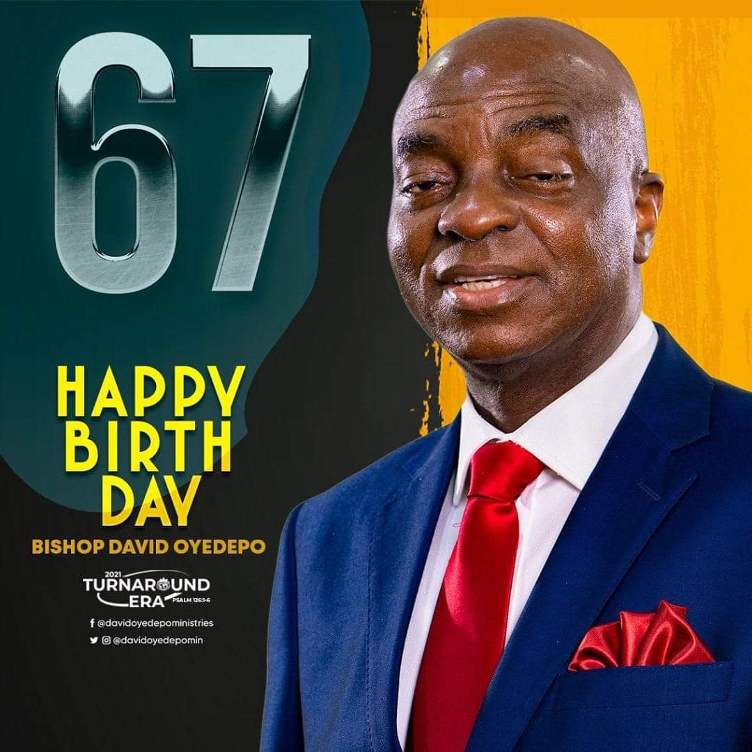 Happy Birthday Bishop David Oyedepo.I celebrate you Daddy 