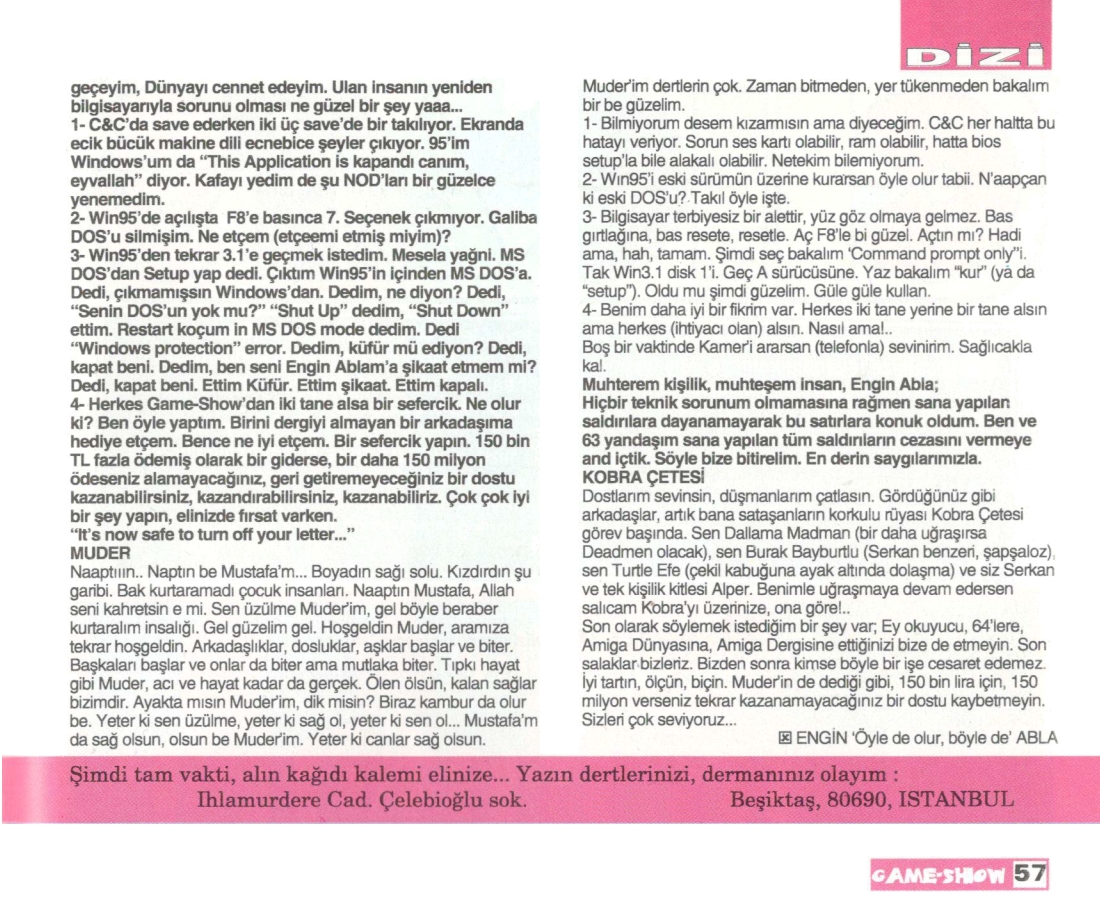 GameShowTR's tweet photo. #GameShow #GameShowTR
#OnDokuzuncuSayı #Issue19
#Eylül1996 #September1996
"Siz ki çatal-bıçak, tencere, tava, b*k püsür için gazete; disket, CD için dergi alırsınız!"
Engin 'Öyle de olur, böyle de' Abla 💋
#EnginAbla
#ElmaYanaklım
#FındıkKurdum
#Mustafam
#64ler #AmigaDünyası https://t.co/wzaFW6v1kq