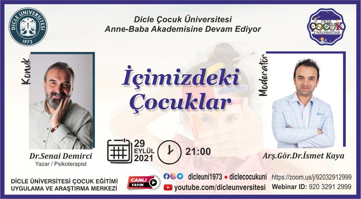 diclecocukuni's tweet photo. Dicle Çocuk Üniversitesi 
Anne-Baba Akademisine Devam Ediyor
İçimizdeki Çocukları
Dr.Senai DEMİRCİ
29 Eylül 2021 Saat:21.00 https://t.co/V1yPgAVDpT
