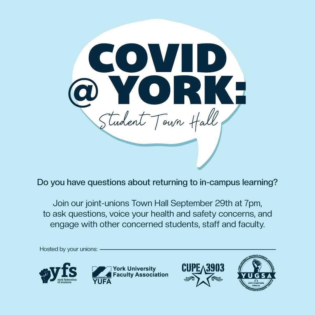 Student Town Hall on COVID-19 @ YorkU – Wednesday, September 29th (7pm)
Register in advance for this meeting:
buff.ly/3AFRlc9
After registering, you will receive a confirmation email containing information about joining the meeting.

#unsafeatyork