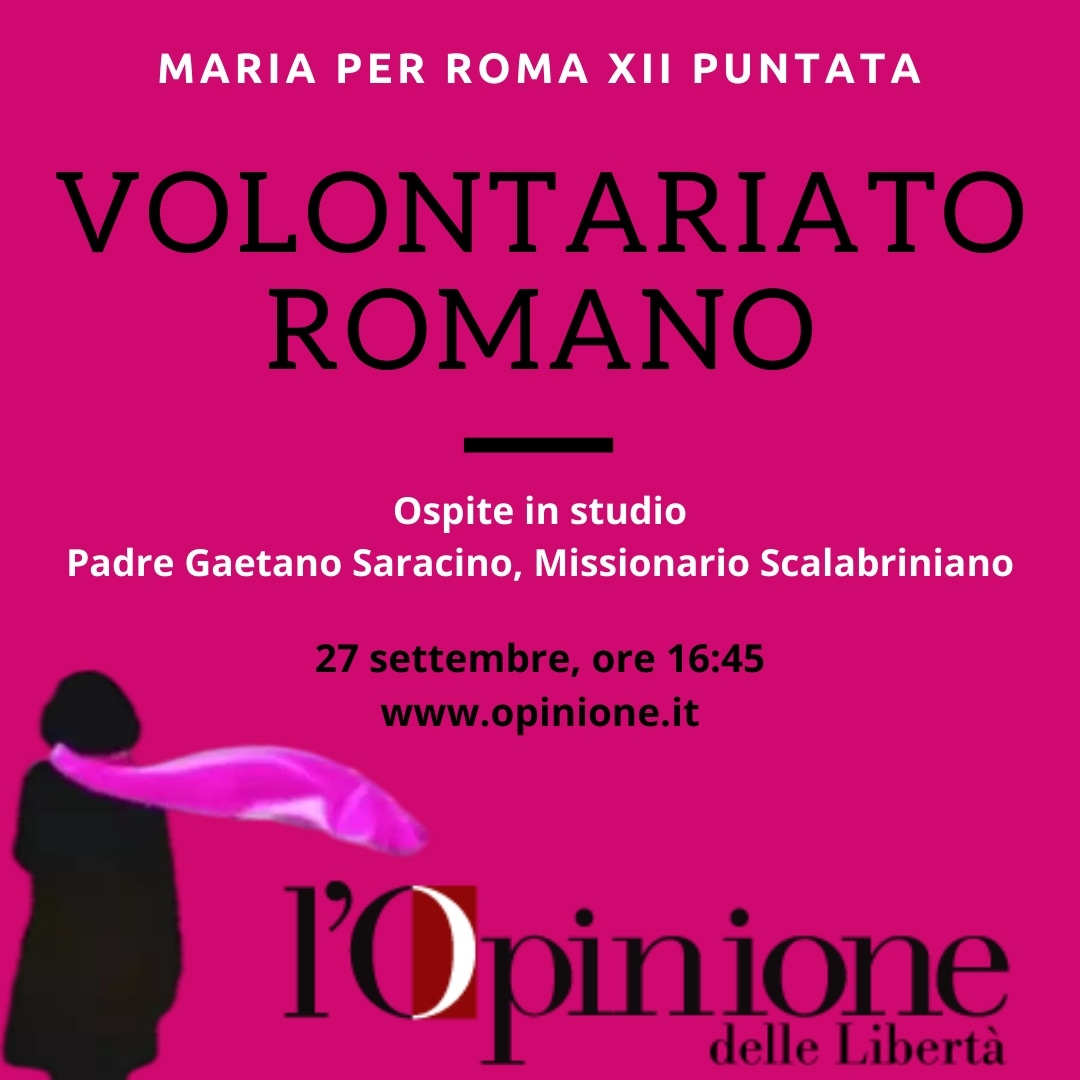 Dalle 16:45, su Opinione.it, sarà visibile la nuova puntata di Maria per Roma.

Vi aspetto!
#27settembre #Roma #volontariato