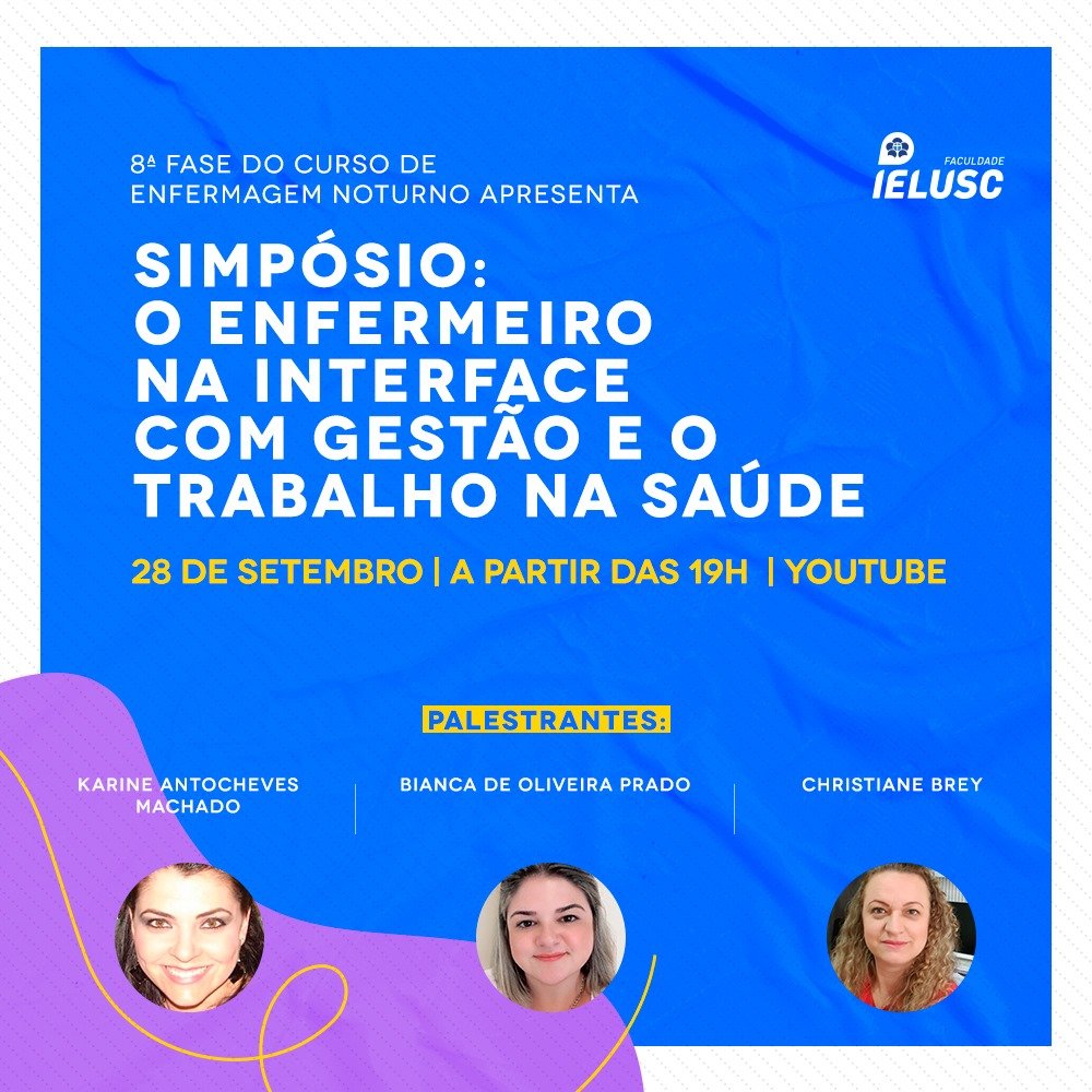 No dia 28 de setembro, a partir das 19h, a 8ª fase do curso de Enfermagem promoverá o Simpósio: O Enfermeiro na Interface com Gestão e o Trabalho na Saúde. O evento será transmitido pelo Youtube e é aberto a toda a comunidade. Participe: youtu.be/LGmCK9RsLDc.