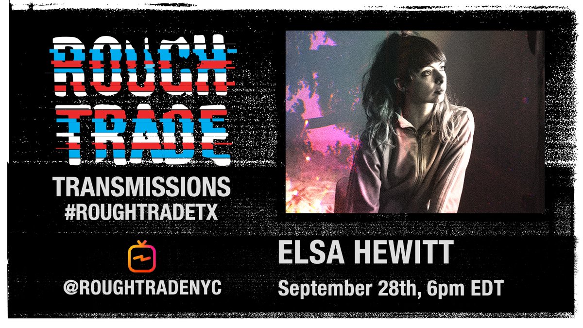 Rough Trade US (@roughtradeus) on Twitter photo TOMORROW!
#RoughTradeTX
<a href="/elsahewittx/">Elsa Hewitt</a> will broadcast a Rough Trade Transmission on <a href="/RoughTradeNYC/">RoughTradeNY</a> IGTV tomorrow, 6pm EDT
'Lupa' is out this week on vinyl: rghtrd.co/ehlsocial
rghtrd.co/rtx TOMORROW!
#RoughTradeTX
<a href="/elsahewittx/">Elsa Hewitt</a> will broadcast a Rough Trade Transmission on <a href="/RoughTradeNYC/">RoughTradeNY</a> IGTV tomorrow, 6pm EDT
'Lupa' is out this week on vinyl: rghtrd.co/ehlsocial
rghtrd.co/rtx
