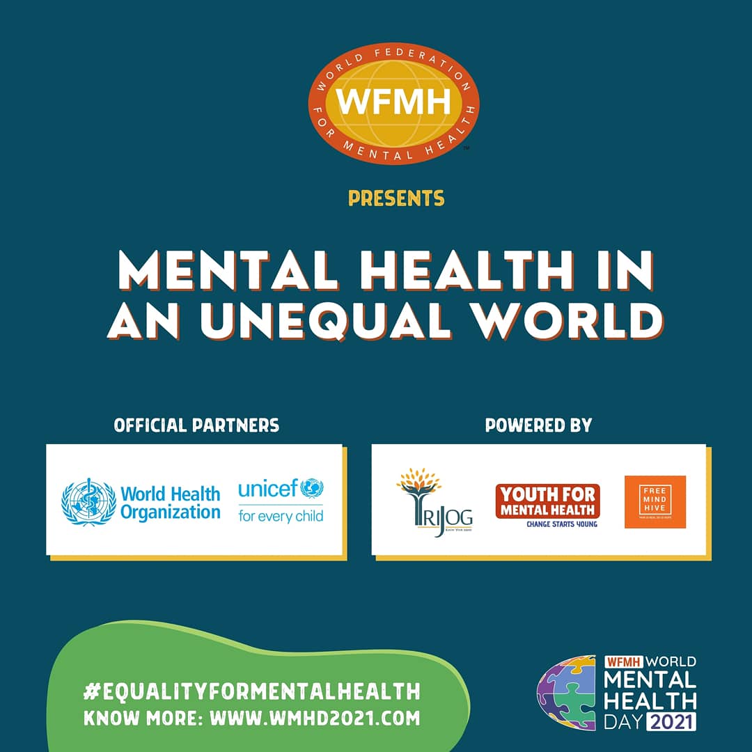 The two-day virtual event is being organized by the World Federation for Mental Health and is Powered By Trijog, Youth for Mental Health and Free Mind Hive to recognize the World Mental Health Day Know more about the World Mental Health Day 2021 at wmhd2021.com.  #WMHD