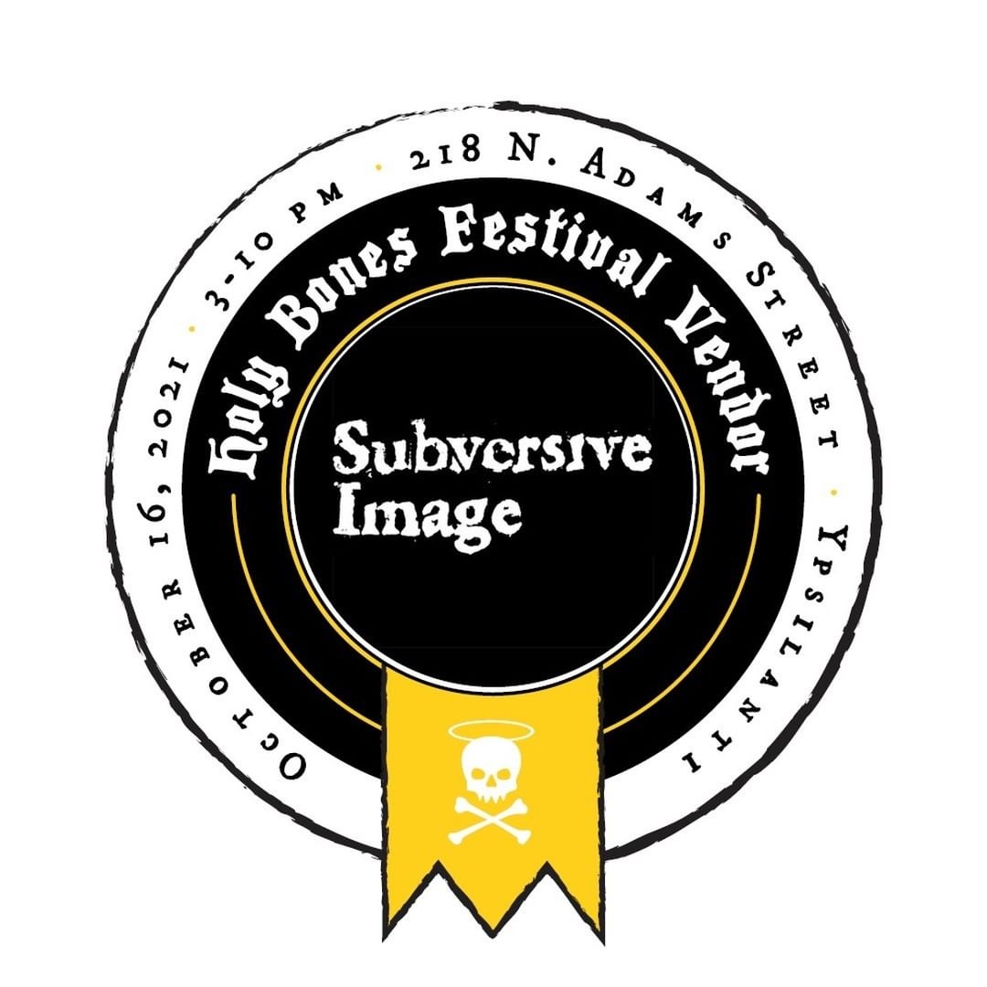 SubversiveImage's tweet image. We're excited to be part of The Holy Bones Festival ! We'll be in a tent with a bunch of other spooky vendors!

The Holy Bones Festival is a fundraiser for The Ypsilanti Performance Space. Come on out and support the arts.
#HolyBones #HolyBonesFestival #Halloween 
#ypsilanti