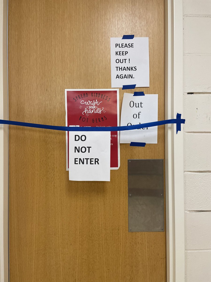 It takes this many signs to communicate to a HS student that a bathroom in closed … there’s a pedagogical lesson here