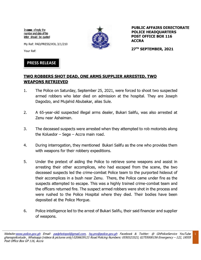 GhPoliceService's tweet photo. News Release: Two Robbers Shot Dead, One Arms Supplier Arrested, Two Weapons Retrieved

The Police on Saturday, September 25, 2021, were forced to shoot two suspected armed robbers who later died on admission at the hospital. 
Read more from the attached. https://t.co/dobKDoBe8f