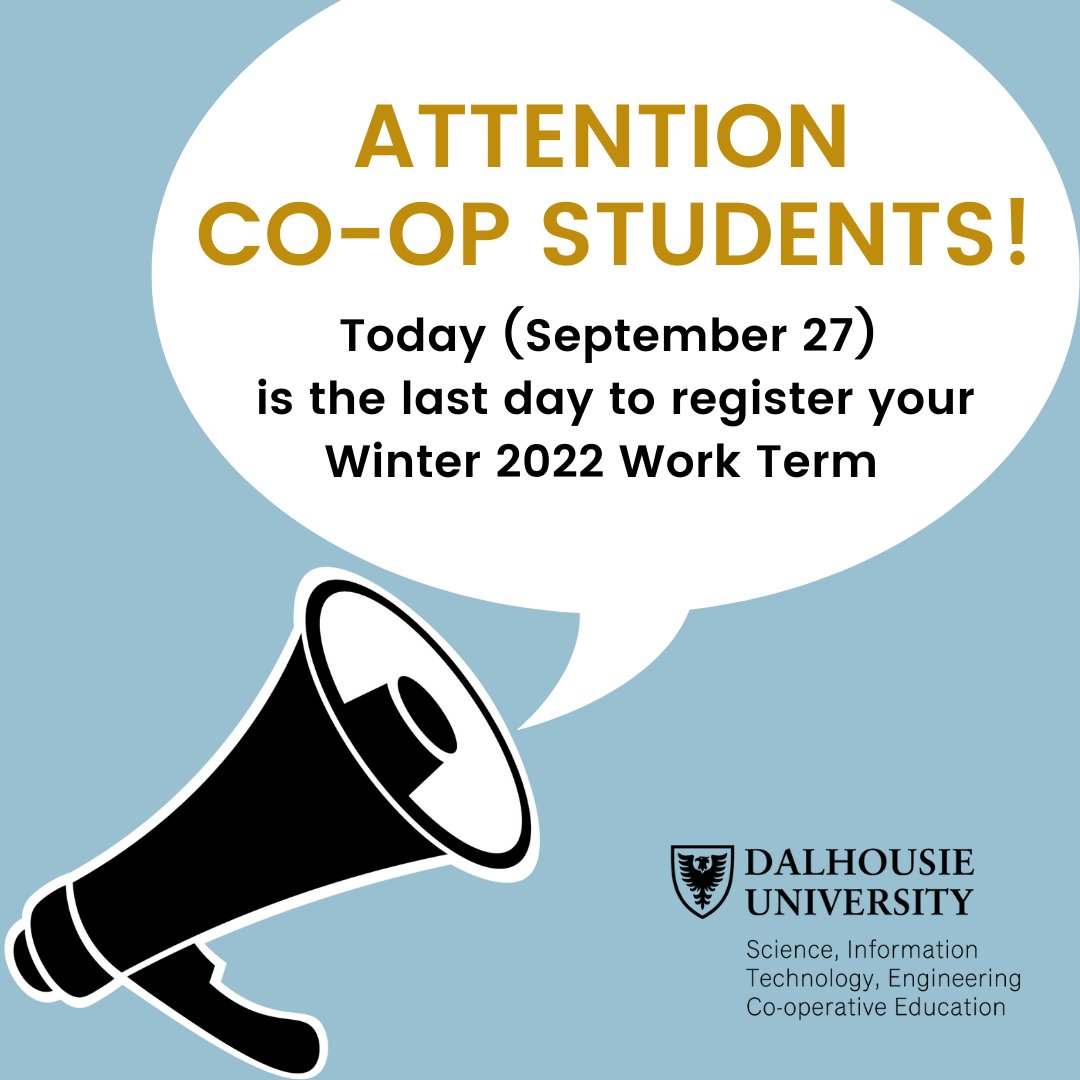 Don't forget to register your Winter 2022 Work Term today! 🕥

#dalhousieuniversity #coop #workintegratedlearning #SITE #science #computerscience #engineering #sustainability