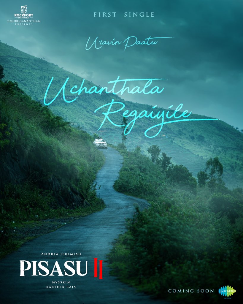 Rockfortent's tweet image. #Pisasu2 First Single #UravinPaatu #உறவின்பாட்டு Coming Soon 

🎼 #KarthikRaja Musical 🎶🎶 Music on @saregamasouth 

@DirectorMysskin @andrea_jeremiah @Lv_Sri @shamna_kkasim @Actorsanthosh @kbsriram16 @APVMaran @teamaimpr
