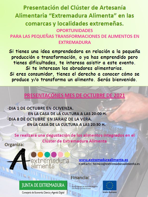 Seguimos en el mes de octubre con las presentaciones del Clúster de artesanía alimentaria "Extremadura Alimenta".
Contaremos con una en Olivenza y otra el Jaraíz de la Vera.
Te esperamos y te invitamos a dar publicidad a estos eventos.