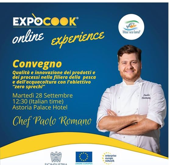 28 Settembre Convegno #ExpoCookOnlineExperience2021 - Qualità e innovazione dei prodotti e dei processi nella filiera della pesca e del'acquacoltura con l'obiettivo "Zero sprechi"

Per seguire l’evento occorre collegarsi a expocook2021.b2match.io

#ExpoCook #BlueSeaLand