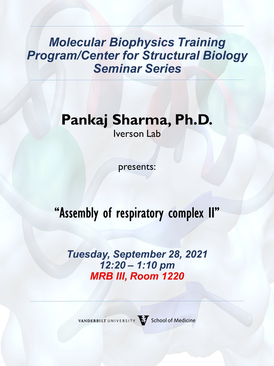 Vanderbilt Center for Structural Biology (@vanderbiltcsb) on Twitter photo Pankaj Sharma (Iverson Lab) presents the MBTP/CSB Postdoc Seminar: "Assembly of respiratory complex II" on Tuesday, 9/28, at 12:20pm in 1220 MRB3.
<a href="/VandyPharm/">Vanderbilt Pharmacology</a> <a href="/VandyBiochem/">Vanderbilt Biochemistry</a> <a href="/VUBasicSciences/">Vanderbilt School of Medicine Basic Sciences</a> Pankaj Sharma (Iverson Lab) presents the MBTP/CSB Postdoc Seminar: "Assembly of respiratory complex II" on Tuesday, 9/28, at 12:20pm in 1220 MRB3.
<a href="/VandyPharm/">Vanderbilt Pharmacology</a> <a href="/VandyBiochem/">Vanderbilt Biochemistry</a> <a href="/VUBasicSciences/">Vanderbilt School of Medicine Basic Sciences</a>