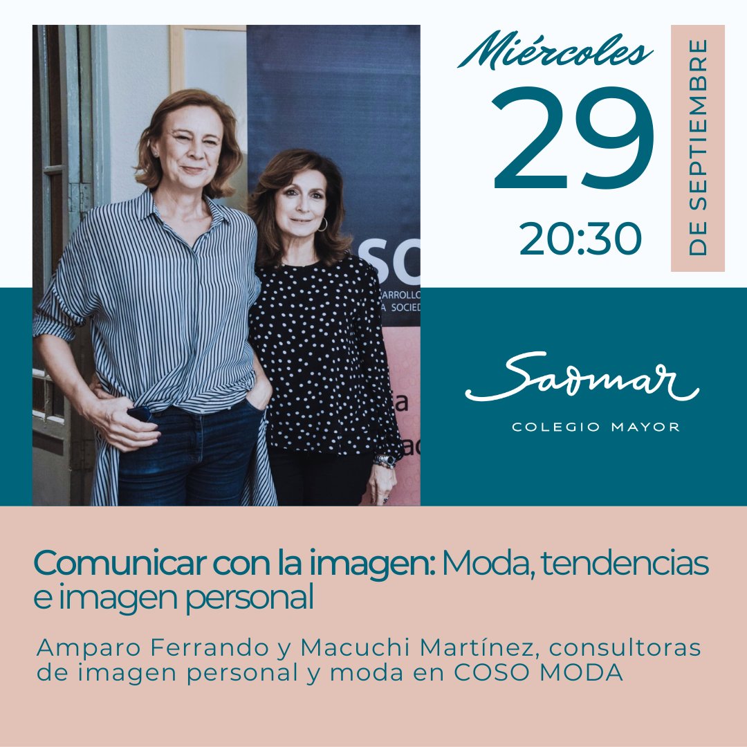 SaomarValencia's tweet photo. Este miércoles no te pierdas la #conferencia sobre imagen personal y #moda que tendremos en #Saomar con @AmparoFerrandoR y Macuchi Martínez de la Asociación @FundCOSO Moda
#trends #fashion #yosoycolegiala #Colegiomayor #ColegioMayorenValencia #ColegioMayorSaomar #valencia https://t.co/guYfbWM1CK