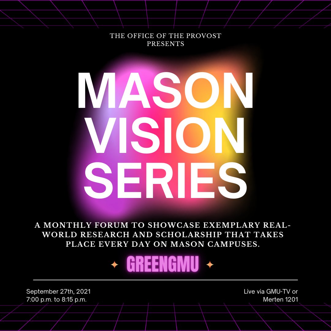 sustainMASON's tweet photo. Climate change is the first topic of @GeorgeMasonU's Vision Series presented by @ProvostGMU!
📆 9/27 at 7:00 p.m. EDT
📽️ Watch live on GMU-TV:
🔗 https://t.co/LLrBNEKMAV
#GreenGMU #MasonNation #VisionSeriesMason
@GeorgeMasonISE @GMU_COS @MasonAOES https://t.co/drIasSXHnz