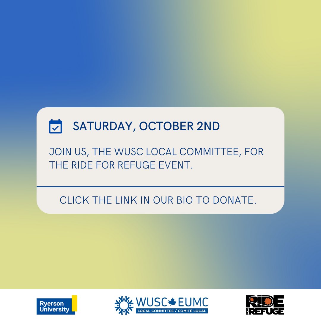 TMU_WUSC's tweet photo. Save the date! On October 2nd, the WUSC Ryerson local committee will be  participating in the Ride for Refuge event in order to help create a better future for refugees around the world. #wusc #RideForRefuge #ride21 #ryerson https://t.co/Ct1x6YqVjF