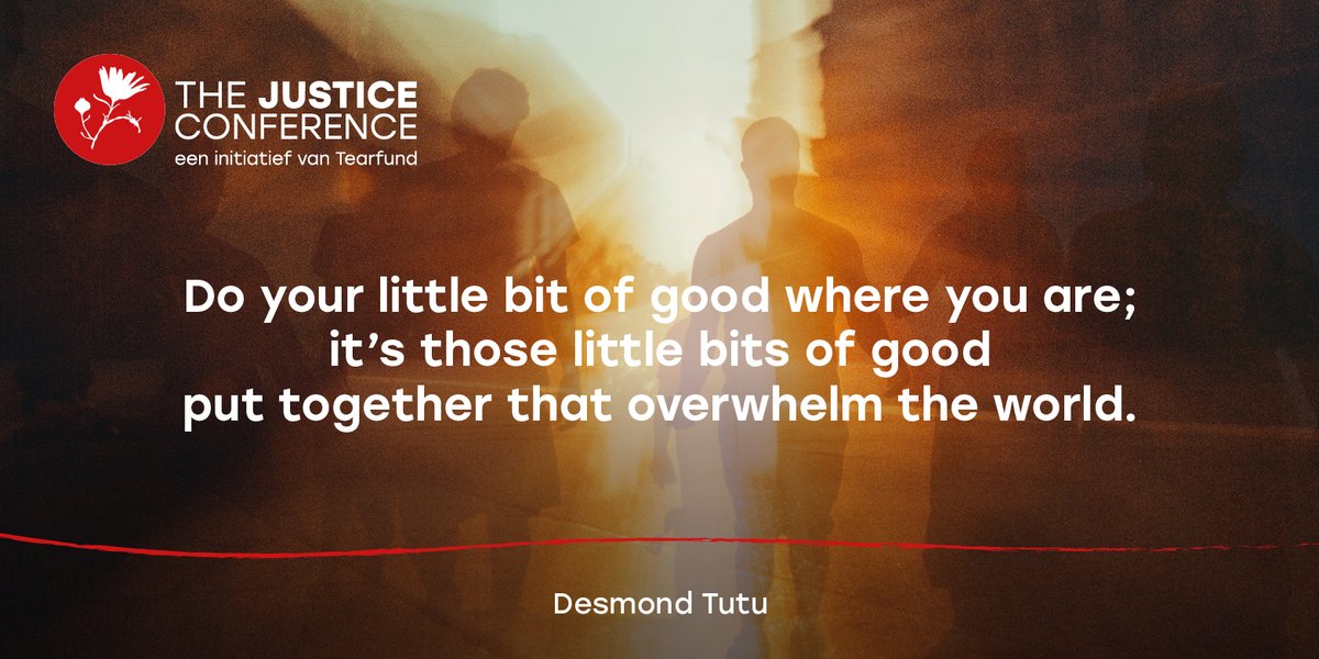 Do your little bit of good where you are; it's those little bits of good put together that overwelm the world. #justiceconference