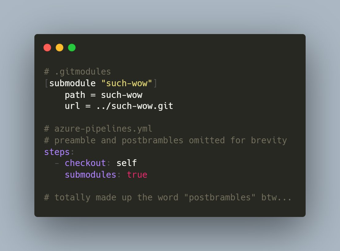 booyaa's tweet image. Might help someone else stuck with #gitsubmodules in #azuredevops pipelines. The general gist is that you use relative paths and explicitly get the checkout task to pull submodules, then that HTTP auth goodness via your GitHub service connection kicks in and everything just works