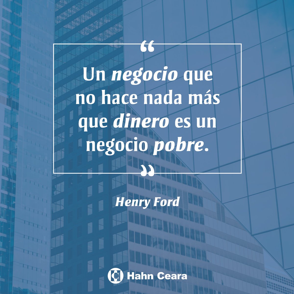 HahnCeara's tweet photo. El dinero no debe ser el propósito de un negocio, debe ser el resultado. #HahnCeara #Frase https://t.co/DvgDpX9PQm