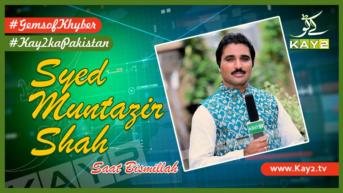 kay2tv's tweet photo. Syed Muntazir Shah
Program: Saat Bismillah
@kay2tv
#GemsofKhyber #Kay2kaPakistan https://t.co/ojnNfSqT5Y