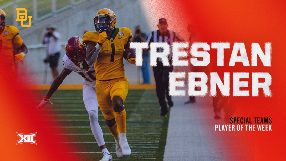 Big12Conference's tweet photo. 𝙏𝙧𝙚𝙨𝙩𝙖𝙣 𝙀𝙗𝙣𝙚𝙧, 𝘽𝙖𝙮𝙡𝙤𝙧, 𝙍𝘽
#Big12FB Special Teams Player of the Week
🏈 Ebner contributed 168 return yards and a 98-yard kickoff return TD in Baylor’s win over No. 14 Iowa State.
Details ➡️ https://t.co/35fqKyvcao https://t.co/BTXMWCFDaW