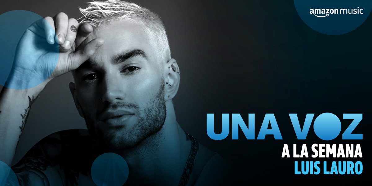 AmazonMusicMX's tweet photo. #UnaVozALaSemana viene recargada con #EntreLaNada, el nuevo sencillo de @luis_lauro. ¡No te lo pierdas sólo por #AmazonMusic! https://t.co/32OelVvv4Y https://t.co/7bLvqVdNiw